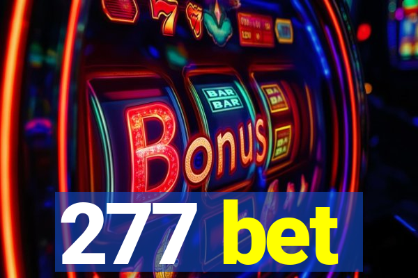 277 bet